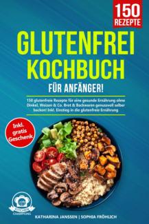 Glutenfrei Kochbuch für Anfänger!